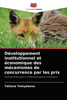 Paperback Développement institutionnel et économique des mécanismes de concurrence par les prix [French] Book