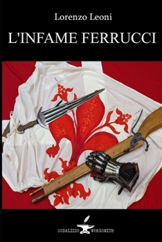 Paperback L'infame Ferrucci: un estratto da L'ultima impresa [Italian] Book
