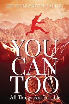 Paperback You Can Too - All Things Are Possible Book