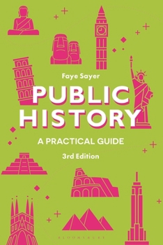 Public History: A Practical Guide (Practical Guides)