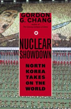 Hardcover Nuclear Showdown: North Korea Takes on the World Book