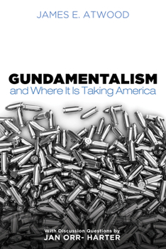 Paperback Gundamentalism and Where It Is Taking America Book