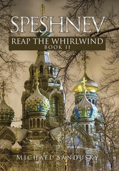 Hardcover Speshnev: Reap the Whirlwind Book