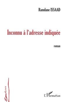 Paperback Inconnu à l'adresse indiquée [French] Book