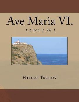 Paperback Ave Maria VI.: from the music cycle Seven works with name Ave Maria [Latin] Book