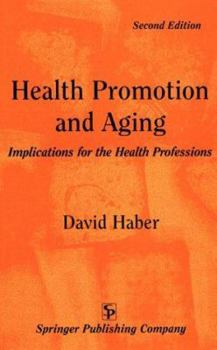 Hardcover Health Promotion and Aging: Implications for the Health Professions Book