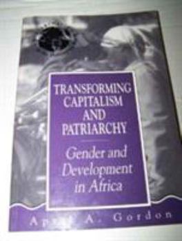 Paperback Transforming Capitalism and Patriarchy: Gender and Development in Africa Book