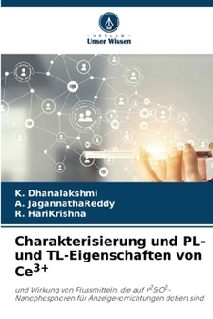 Charakterisierung und PL- und TL-Eigenschaften von Ce3+: und Wirkung von Flussmitteln, die auf Y2SiO5-Nanophosphoren für Anzeigevorrichtungen dotiert sind