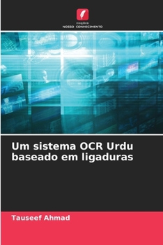 Paperback Um sistema OCR Urdu baseado em ligaduras [Portuguese] Book