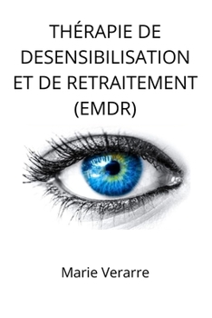 Paperback Th?rapie de Desensibilisation Et de Retraitement (Emdr) [French] Book