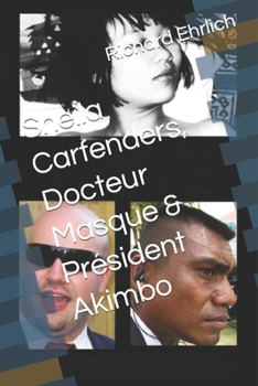 Paperback Sheila Carfenders, Docteur Masque & Président Akimbo [French] Book