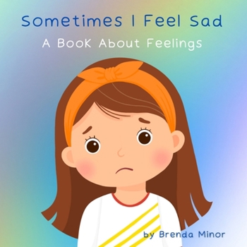 Paperback Sometimes I Feel Sad Book