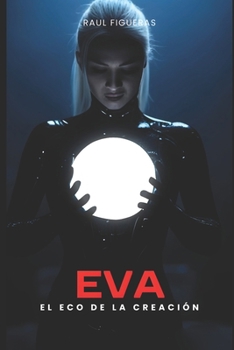 Paperback Eva: El eco de la creación [Spanish] Book