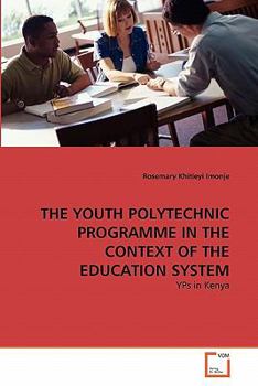 Paperback The Youth Polytechnic Programme in the Context of the Education System Book