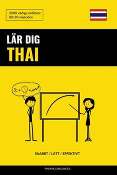 Paperback Lär dig Thai - Snabbt / Lätt / Effektivt: 2000 viktiga ordlistor [Swedish] Book