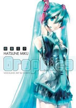 Paperback Hatsune Miku Graphics: Vocaloid Comic & Art Volume 1 Book