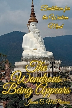 The Wondrous Being Appears