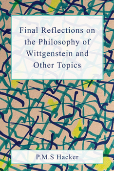 Hardcover Final Reflections on Wittgenstein and Other Topics Book