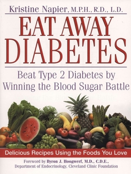 Paperback Eat Away Diabetes: Beat Type 2 Diabetes by Winning the Blood Sugar Battle Book