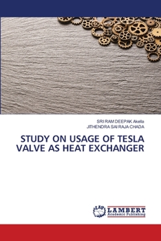 Paperback Study on Usage of Tesla Valve as Heat Exchanger Book