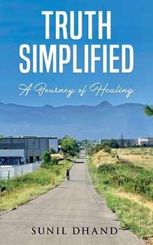 Paperback Truth Simplified: A Journey of Healing Book