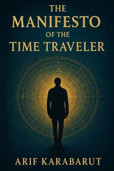 Paperback The Manifesto of the Time Traveller Book