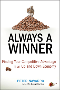 Hardcover Always a Winner: Finding Your Competitive Advantage in an Up and Down Economy Book