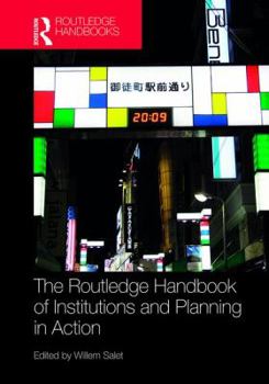 Hardcover The Routledge Handbook of Institutions and Planning in Action Book