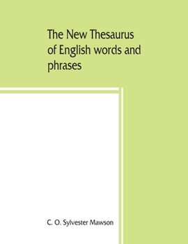 Paperback The new thesaurus of English words and phrases classified and arranged so as to facilitate the expression of ideas and assist in literary composition, Book