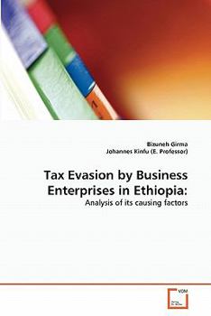 Paperback Tax Evasion by Business Enterprises in Ethiopia Book