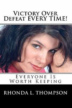 Paperback Victory Over Defeat Everytime! Book