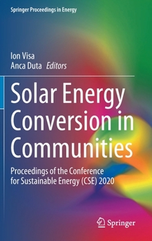 Solar Energy Conversion in Communities: Proceedings of the Conference for Sustainable Energy (Cse) 2020