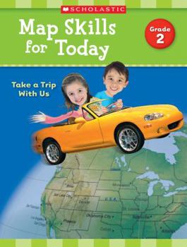 Paperback Map Skills for Today: Grade 2: Take a Trip with Us Book