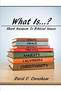 Paperback What Is...?: Short Answers to Biblical Questions Book