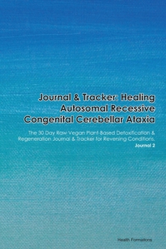 Paperback Journal & Tracker: Healing Autosomal Recessive Complex Spastic Paraplegia Due to Kennedy Pathway Dysfunction: The 30 Day Raw Vegan Plant- Book
