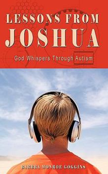 Paperback Lessons from Joshua: God Whispers Through Autism Book