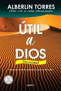 Paperback Útil a Dios: ¿Cómo ser útil a Dios? [Spanish] Book