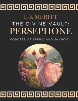 Paperback Persephone: Goddess of Spring and Shadow Book