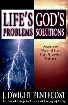 Paperback Life's Problems--God's Solutions: Answers to Fifteen of Life's Most Perplexing Problems Book