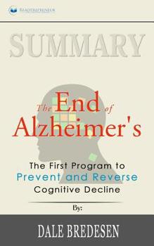 Paperback Summary of The End of Alzheimer's: The First Program to Prevent and Reverse Cognitive Decline by Dale Bredesen Book