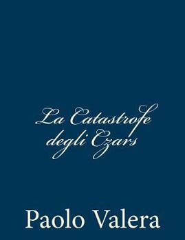 Paperback La Catastrofe degli Czars [Italian] Book