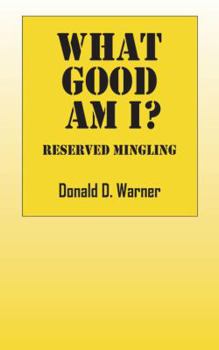 Paperback What Good Am I? Reserved Mingling Book