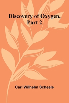 Paperback Discovery Of Oxygen, Part 2 Book
