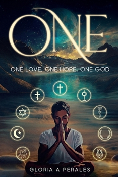 Paperback One: One Love One Hope One God One With Each Other Book