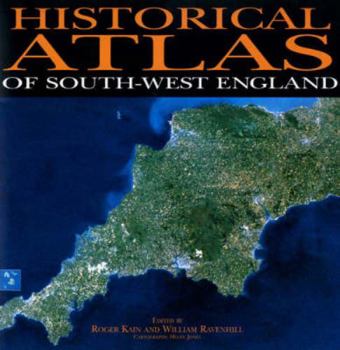 Hardcover Historical Atlas of South-West England Book