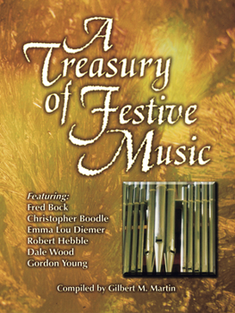 A Treasury of Festive Music for Organ