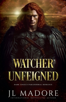 Watcher Unfeigned (Watchers of the Gray)