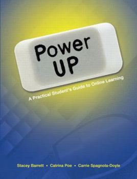 Paperback Power Up: A Practical Student's Guide to Online Learning Book