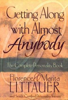 Paperback Getting Along with Almost Anybody: The Complete Personality Book