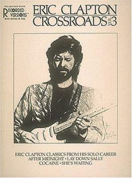 Paperback Eric Clapton - Crossroads Vol. 3* Book